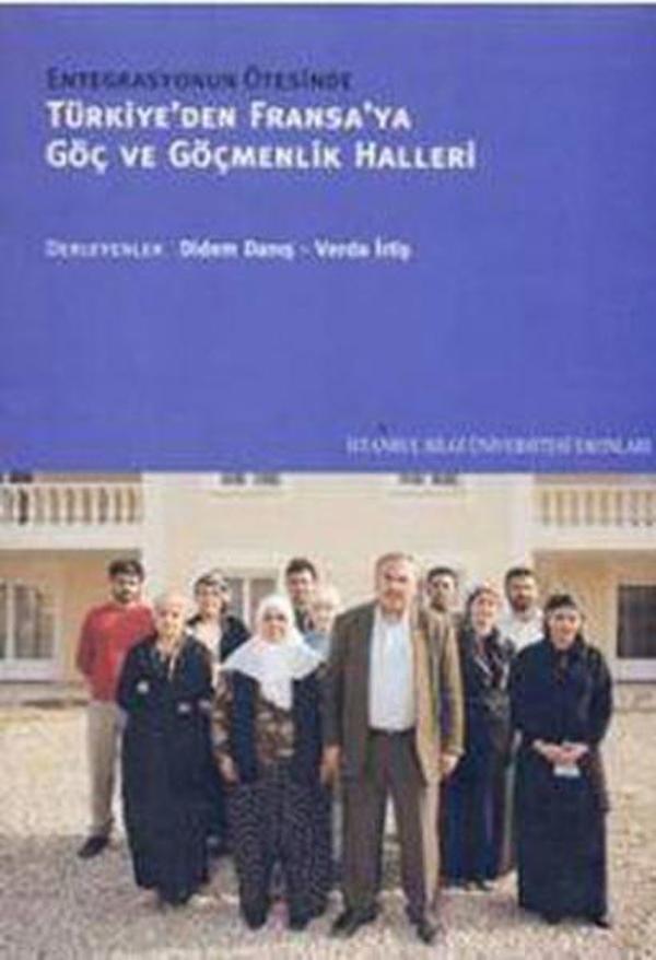 Türkiye'den Fransa'ya Göç ve Göçmenlik Halleri - İstanbul Bilgi Üniv.Yayınları - Image 1