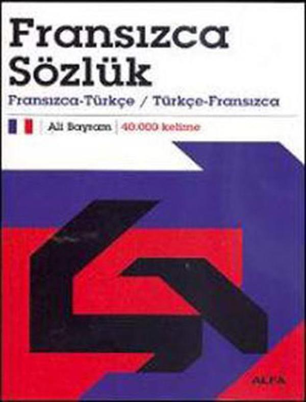 Fransızca Sözlük Fransızca-Türkçe / Türkçe-Fransızca 40.000 Kelime - Alfa Yayıncılık - Image 1
