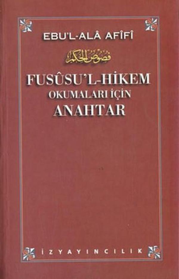 Fussu'l-Hikem Okumaları İçin Anahtar - İz Yayıncılık - Image 1