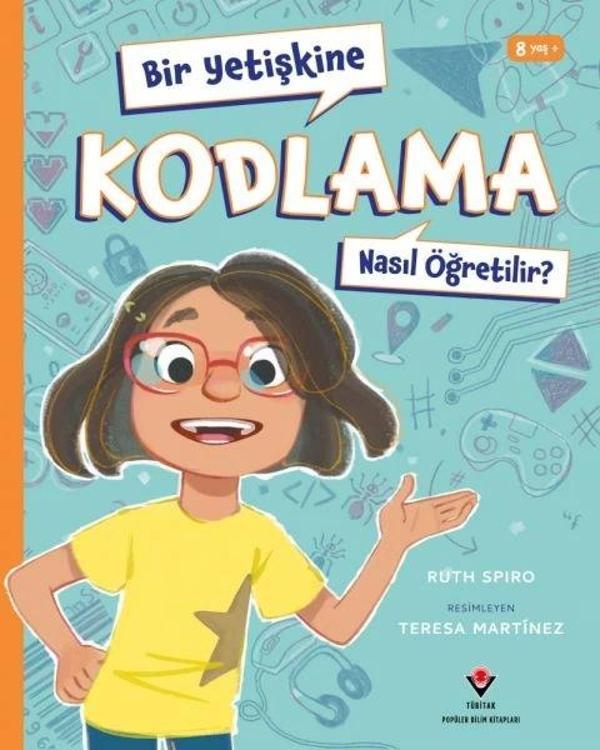 Bir Yetişkine Kodlama Nasıl Öğretilir ? - Tübitak Yayınları - Image 1