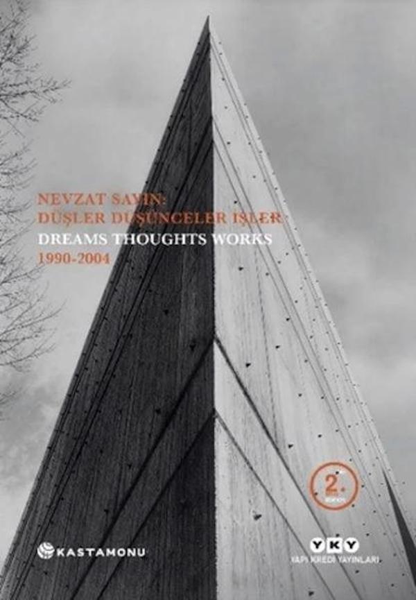 Nevzat Sayın: Düşler Düşünceler İşler - Dreams Thoughts Works 1990-2004 - Yapı Kredi Yayınları - Image 1
