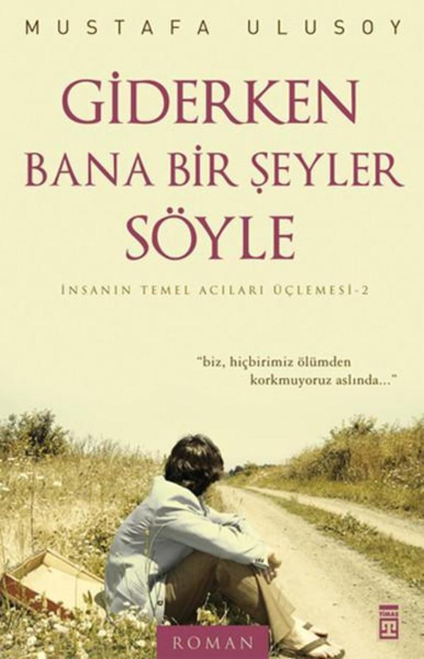 Giderken Bana Bir Şeyler Söyle - Timaş Yayınları - Image 1