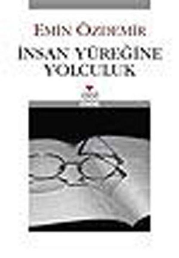 İnsan Yüreğine Yolculuk - Bilgi Yayınevi - Image 1