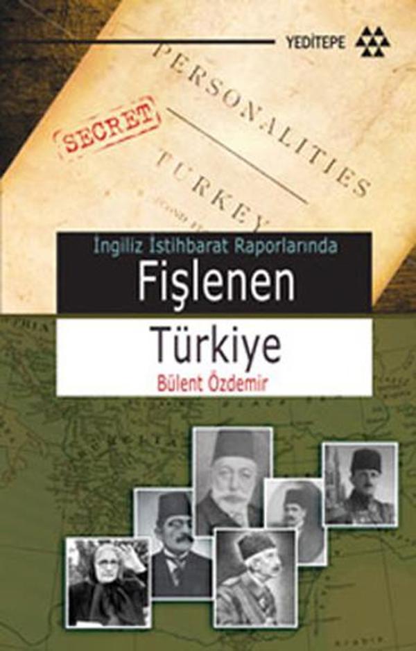 İngiliz İstihbarat Raporlarında Fişlenen Türkiye - Yeditepe Yayınevi - Image 1