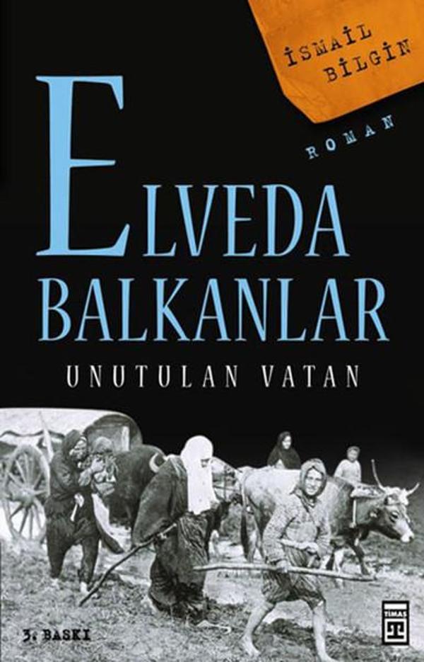 Elveda Balkanlar - Unutulan Vatan - Timaş Yayınları - Image 1