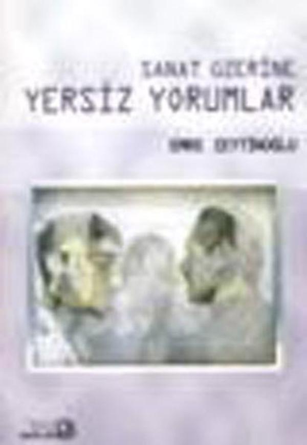 Sanat Üzerine Yersiz Yorumlar - Bağlam Yayıncılık - Image 1