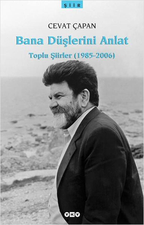 Bana Düşlerini Anlat - Toplu Şiirler (1985-2006) - Yapı Kredi Yayınları - Image 1