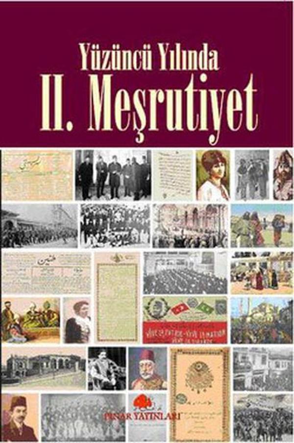 Yüzüncü Yılında II. Meşrutiyet - Pınar Yayıncılık - Image 1