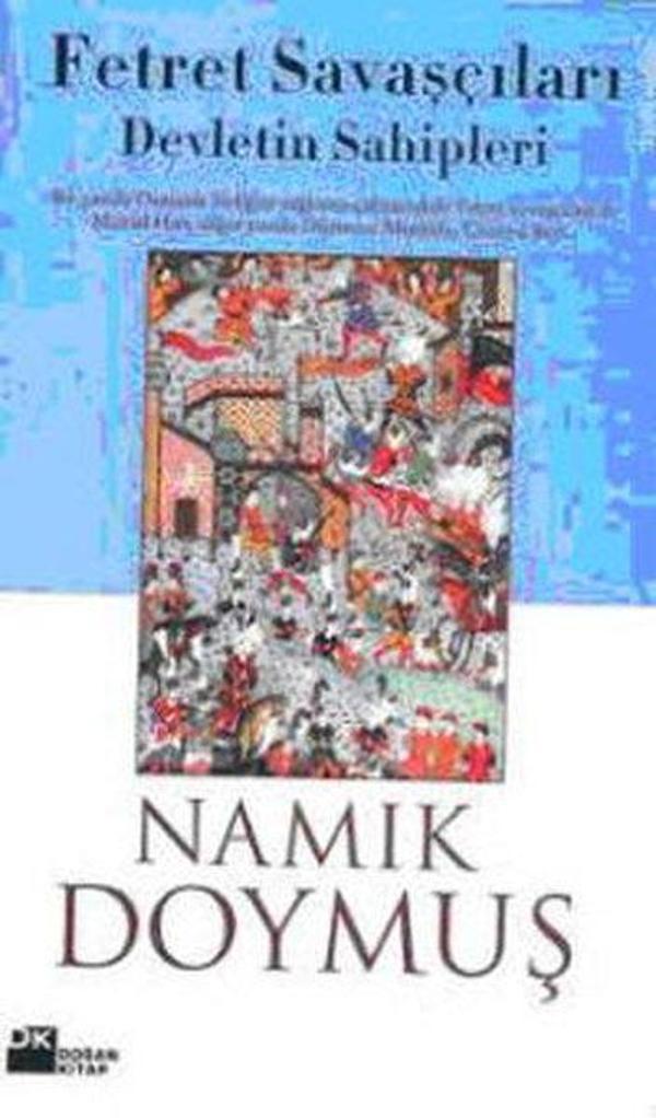 Fetret Savaşçıları - Devletin Sahipleri - Doğan Kitap - Image 1