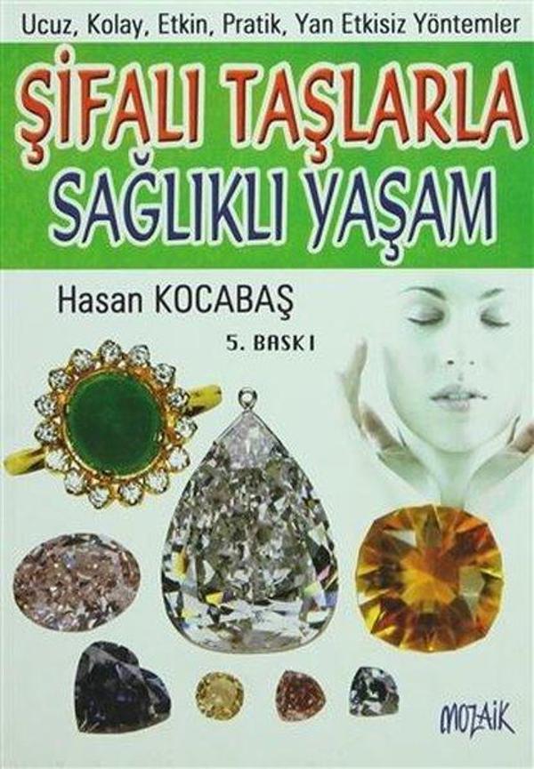 Şifalı Taşlarla Sağlıklı Yaşam - Mozaik Yayınları - Image 1