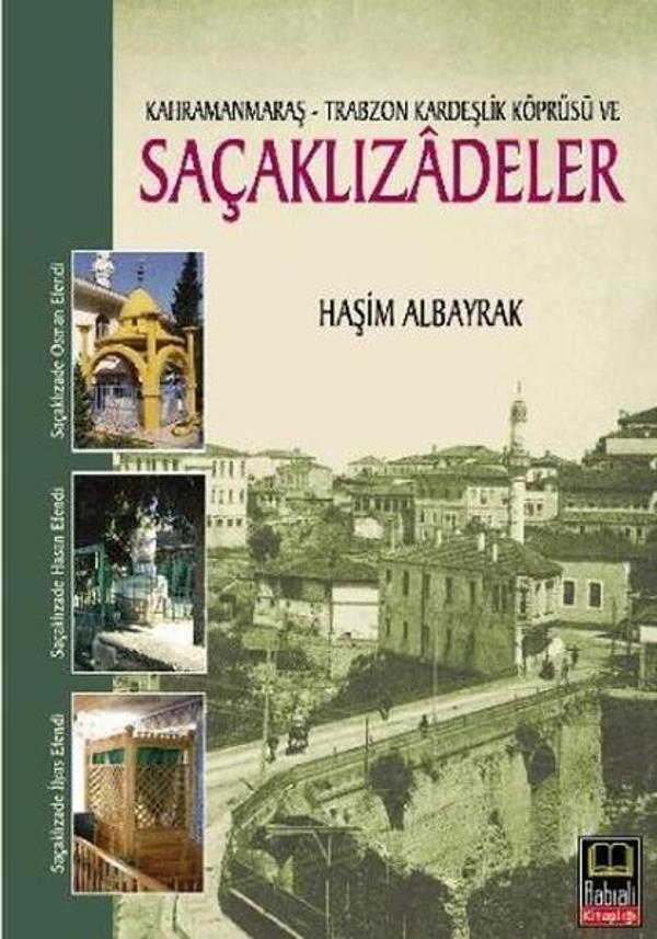 K. Maraş-Trabzon Kardeşlik Köprüsü ve Saçaklızadeler - Babıali Kitaplığı - Image 1