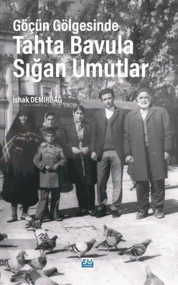 Göçün Gölgesinde Tahta Bavula Sığan Umutlar - Su Yayınları - Image 1