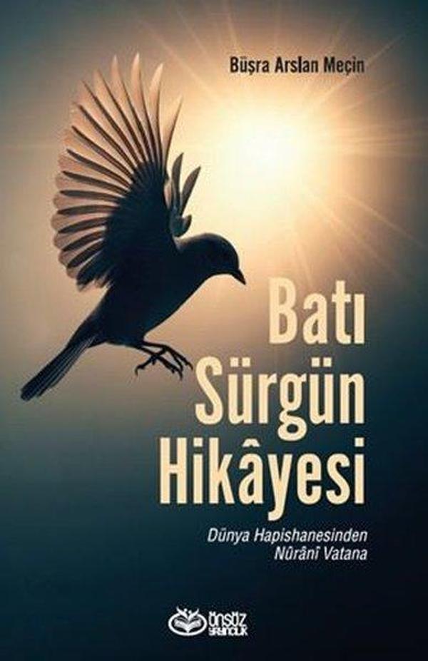 Batı Sürgün Hikayesi - Dünya Hapishanesinden Nurani Vatana - Önsöz Yayıncılık - Image 1
