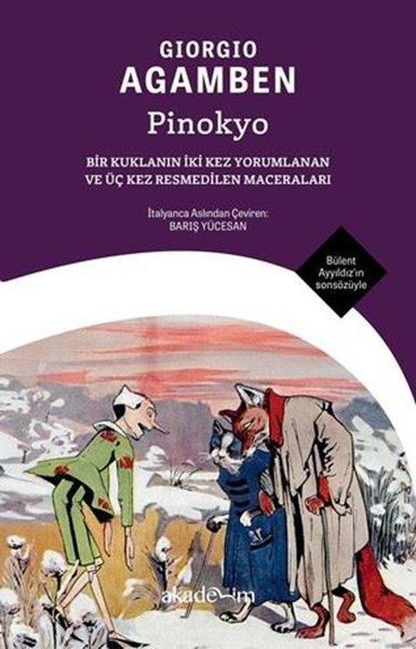 Pinokyo: Bir Kuklanın İki Kez Yorumlanan ve Üç Kez Resmedilen Maceraları - Akademim Yayıncılık - Image 1