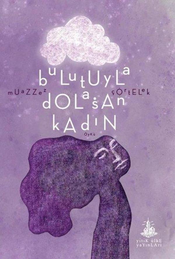 Bulutuyla Dolaşan Kadın - Yitik Ülke Yayınları - Image 1
