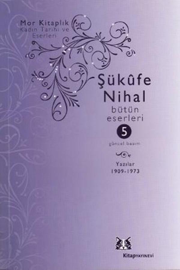 Şükufe Nihal Bütün Eserleri 5 - Yazılar (1909-1966) - Kitap Yayınevi - Image 1