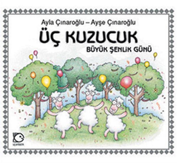 Üç Kuzucuk - Büyük Şenlik Günü - Uçanbalık Yayıncılık - Image 1