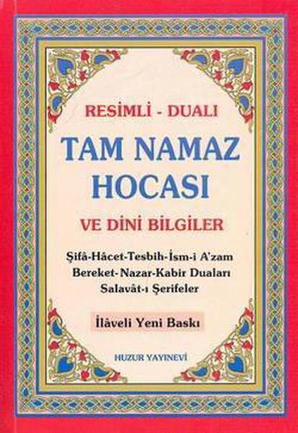 Resimli - Dualı Tam Namaz Hocası ve Dini Bilgiler - Huzur Yayınevi - Image 1