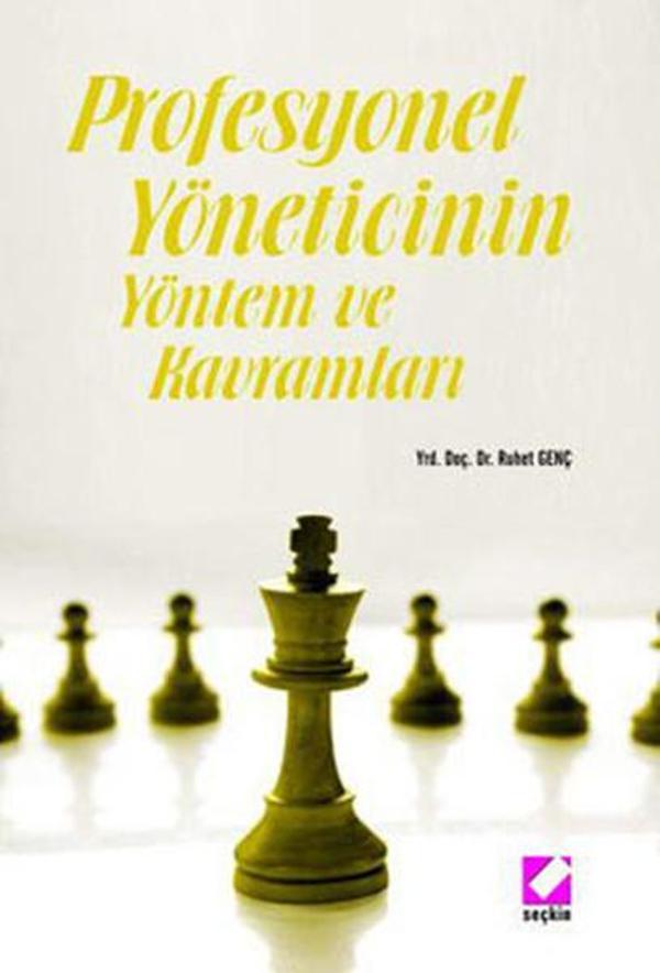 Profesyonel Yöneticinin Yöntem ve Kavramları ? - Seçkin Yayıncılık - Image 1