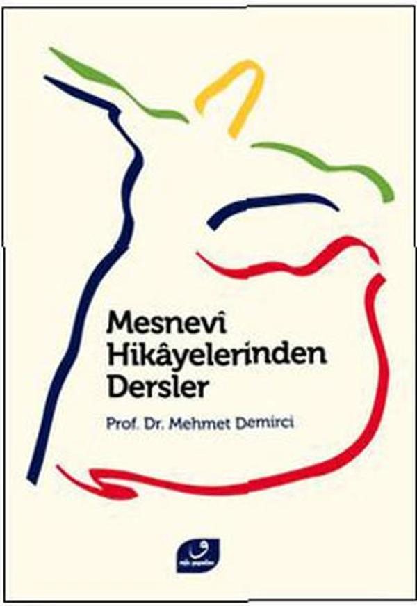 Mesnevi Hikayelerinden Dersler - 40 Hikaye 40 Yorum - Vefa Yayınları - Image 1