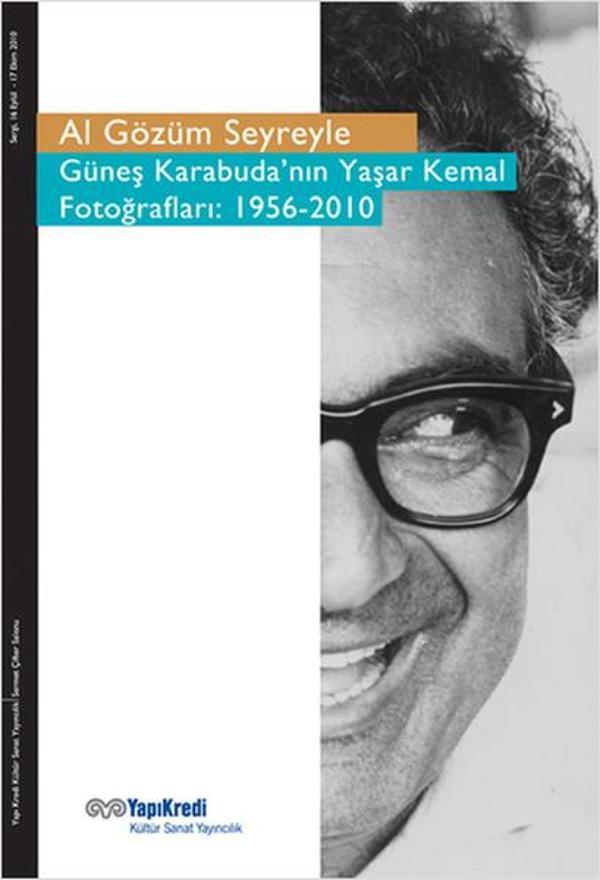 Al Gözüm Seyreyle - Güneş Karabuda'nın Yaşar Kemal Fotoğrafları - Yapı Kredi Yayınları - Image 1
