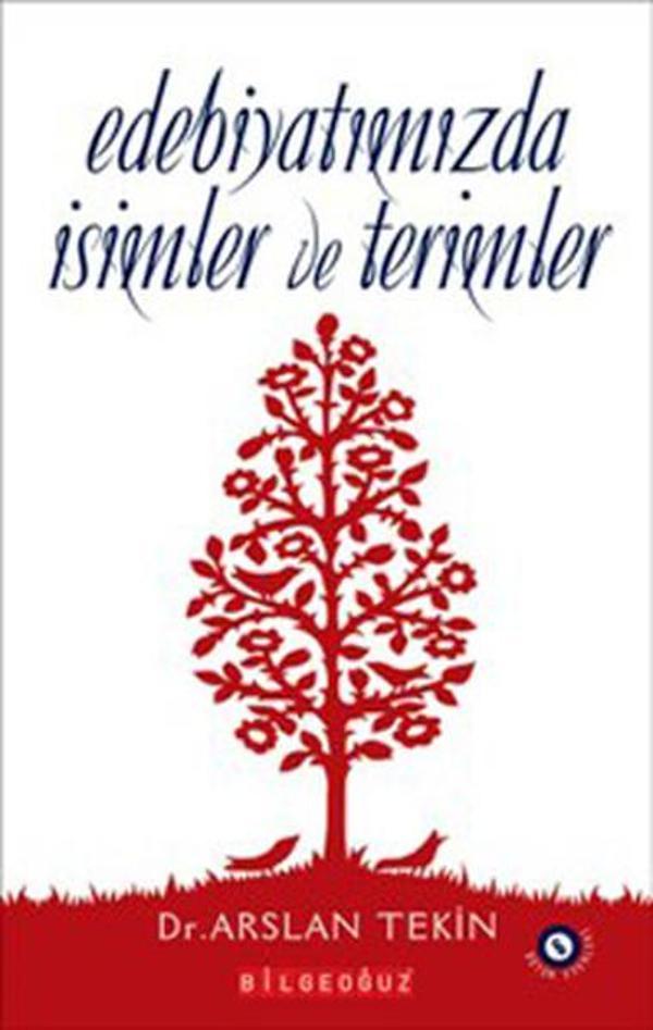 Edebiyatımızda İsimler ve Terimler - Bilgeoğuz Yayınları - Image 1