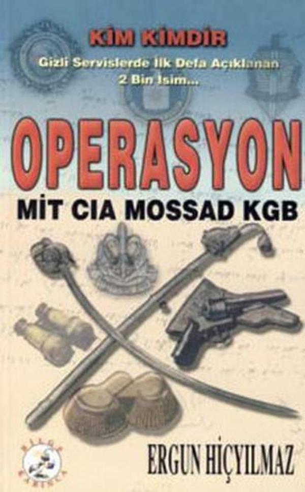 Operasyon Mit CIA Mossad KGB - Bilge Karınca Yayınları - Image 1