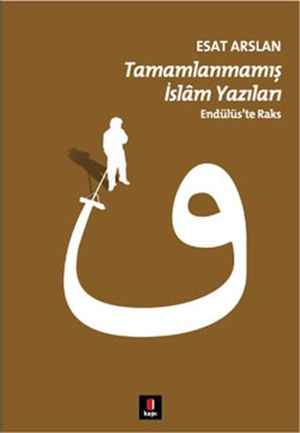 Tamamlanmamış İslam Yazıları - Kapı Yayınları - Image 1