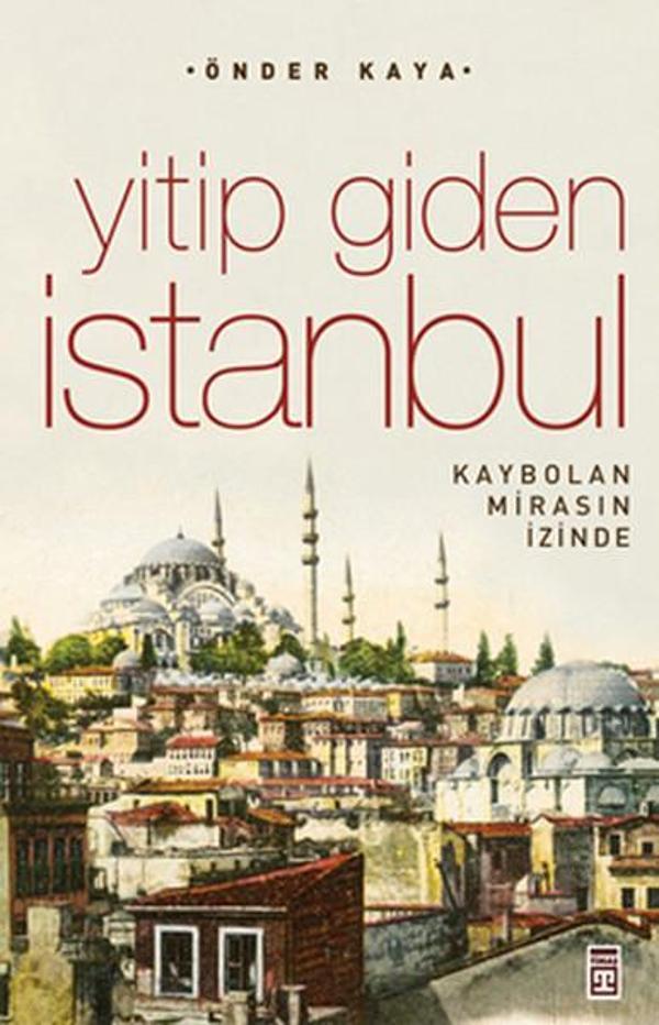 Yitip Giden İstanbul - Timaş Yayınları - Image 1