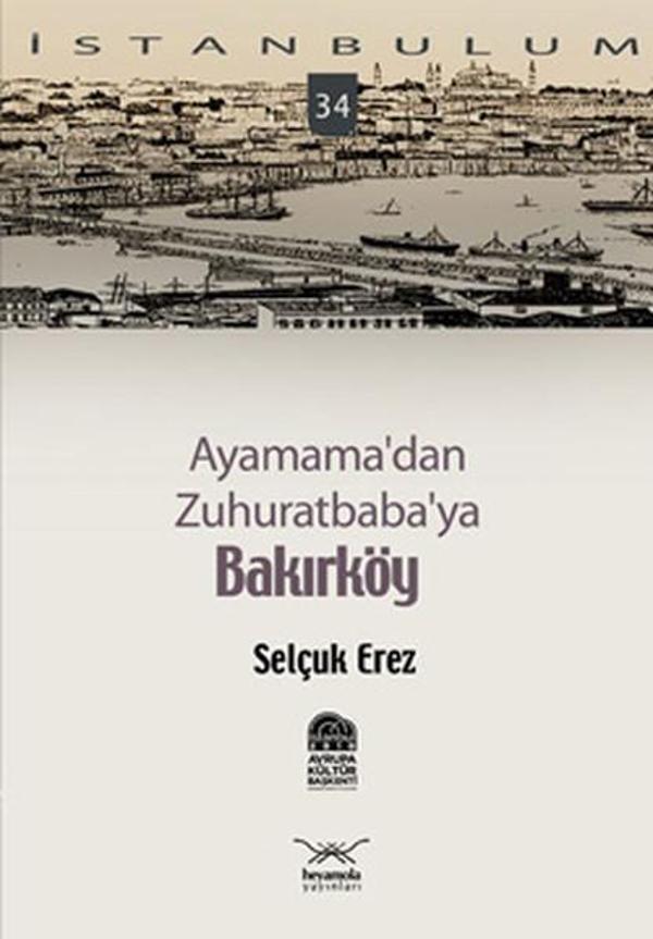 Ayamama'dan Zuhuratbaba'ya Bakırköy - Heyamola Yayınları - Image 1