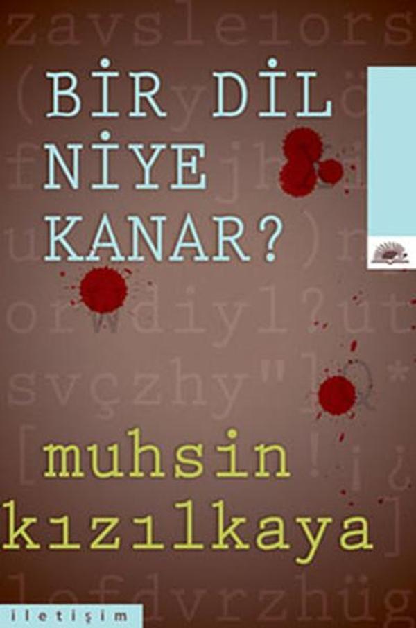 Bir Dil Niye Kanar? - İletişim Yayınları - Image 1