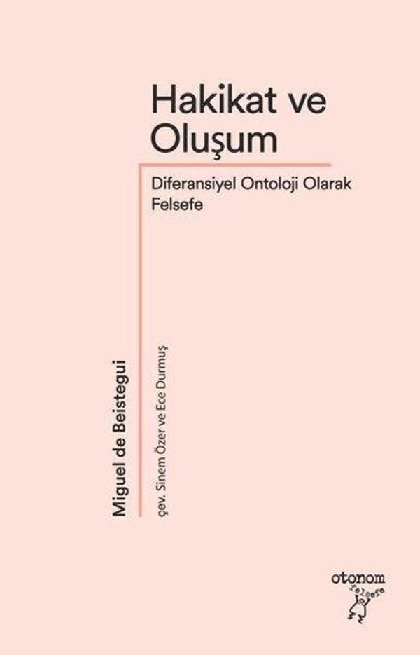 Hakikat ve Oluşum-Diferansiyel Ontoloji Olarak Felsefe - Otonom Yayıncılık - Image 1