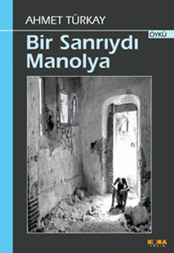 Bir Sanrıydı Manolya - Kora Yayın - Image 1
