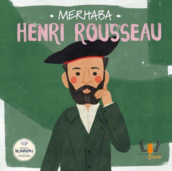 Merhaba Henri Rousseau - Sanatçıyla İlk Buluşma - Hayalperest Çocuk - Image 1