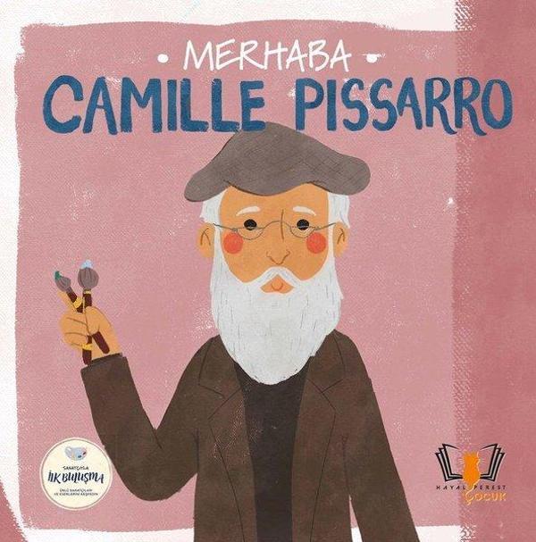 Merhaba Camille Pissarro - Sanatçıyla İlk Buluşma - Hayalperest Çocuk - Image 1