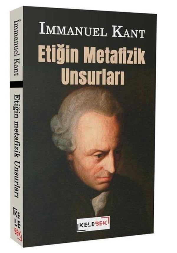 Etiğin Metafizik Unsurları - Kelebek Kültür Kitaplığı - Image 1