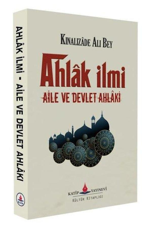 Ahlak İlmi Aile ve Devlet Ahlaki - Katip Yayınevi - Image 1