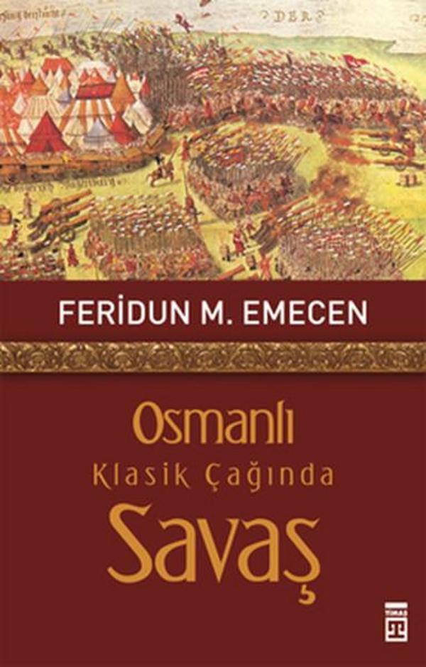 Osmanlı Klasik Çağında Savaş - Timaş Yayınları - Image 1
