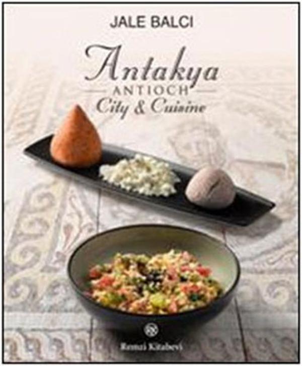 Antioch / Antakya - City & Cuisine - Remzi Kitabevi - Image 1