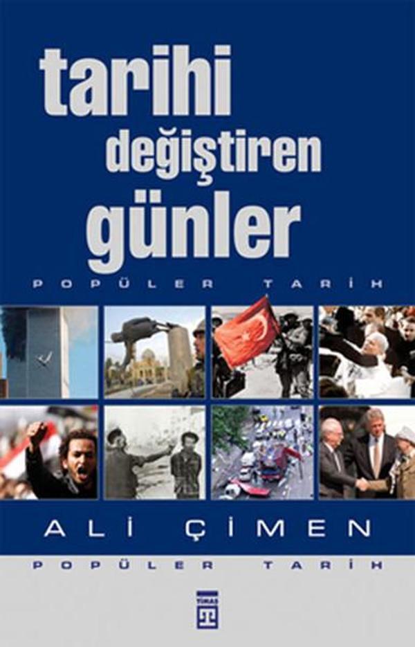 Tarihi Değiştiren Günler - Timaş Yayınları - Image 1