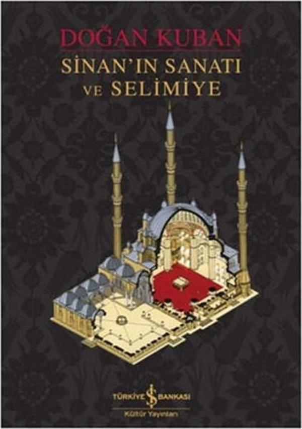 Sinan'ın Sanatı ve Selimiye - İş Bankası Kültür Yayınları - Image 1