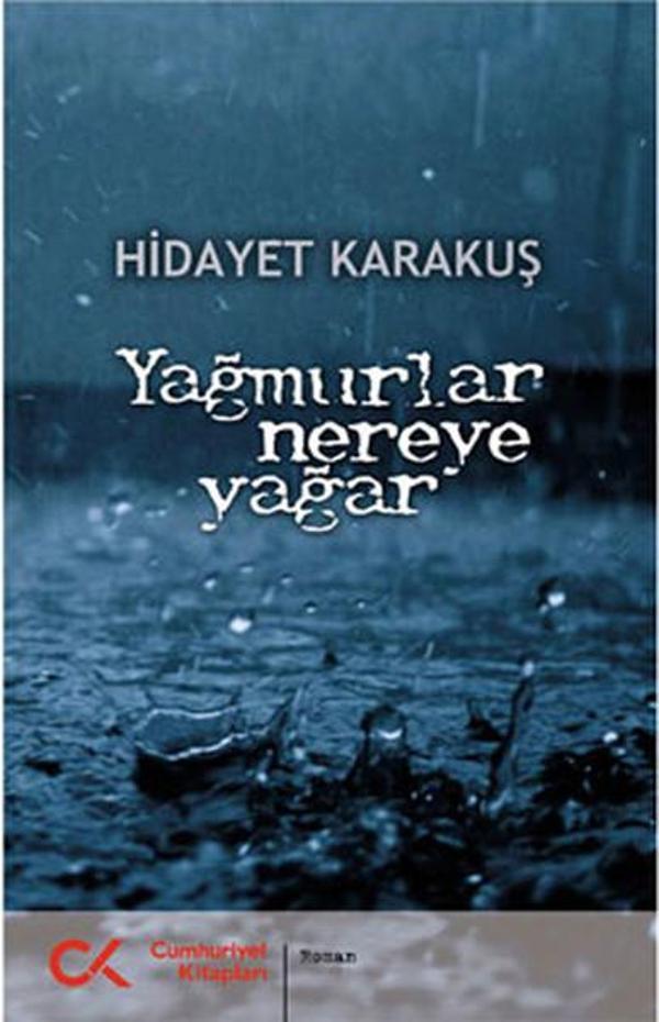 Yağmurlar Nereye Yağar - Cumhuriyet Kitapları - Image 1