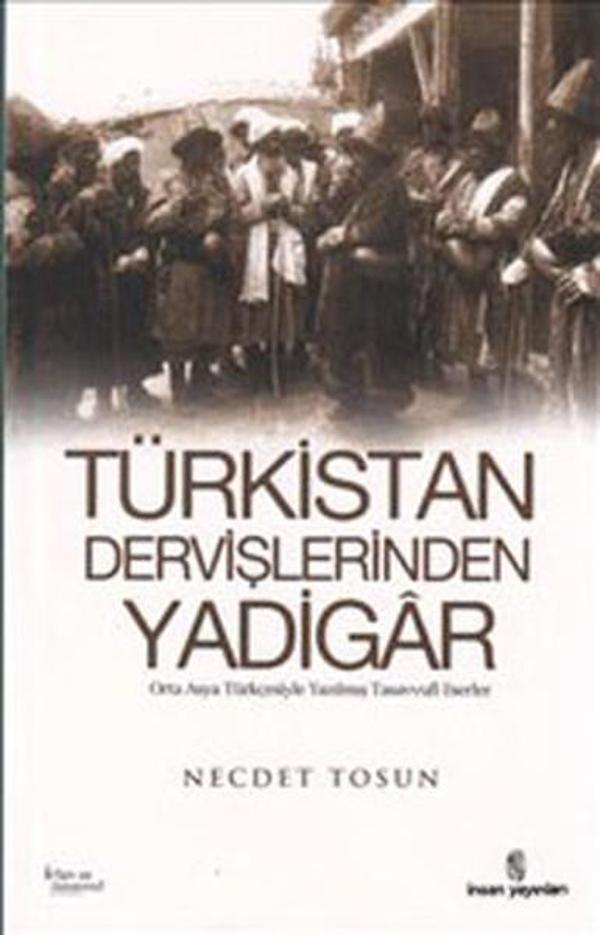 Türkistan Dervişlerinden Yadigar - İnsan Yayınları - Image 1