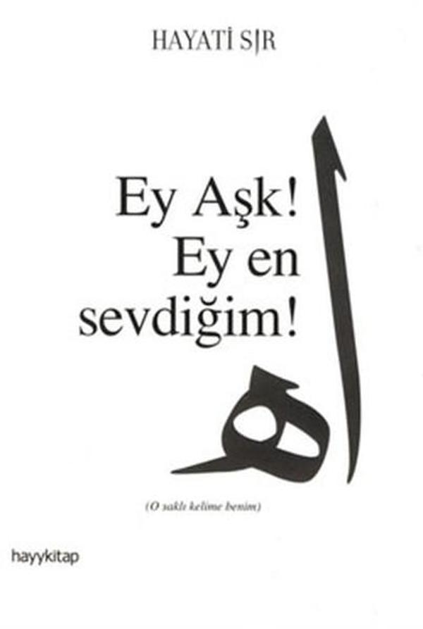 Ey Aşk! Ey En Sevdiğim - Hayykitap - Image 1