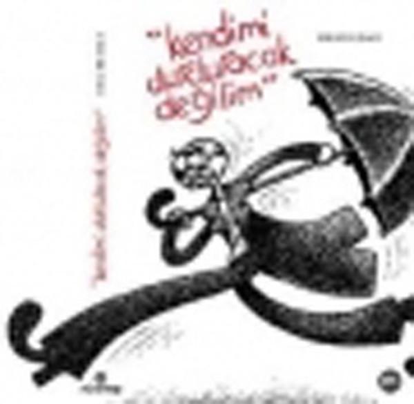 Kendimi Durduracak Değilim - Mürekkep Basım Yayın - Image 1