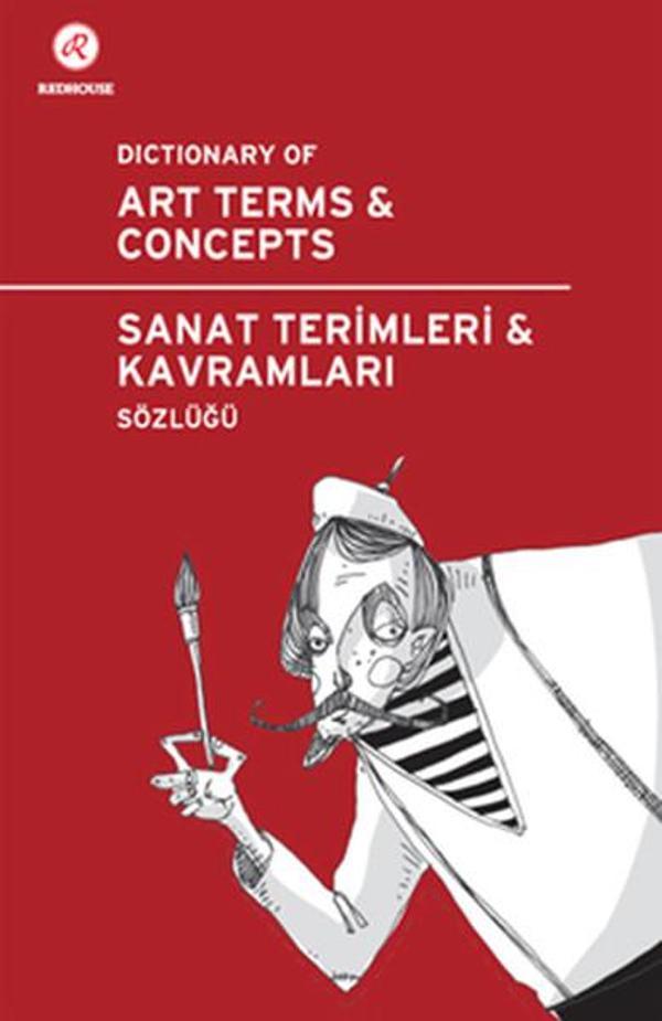 Sanat Terimleri ve Kavramları Sözlüğü - Dictionary of Art Terms and Concepts - Redhouse Yayınları - Image 1