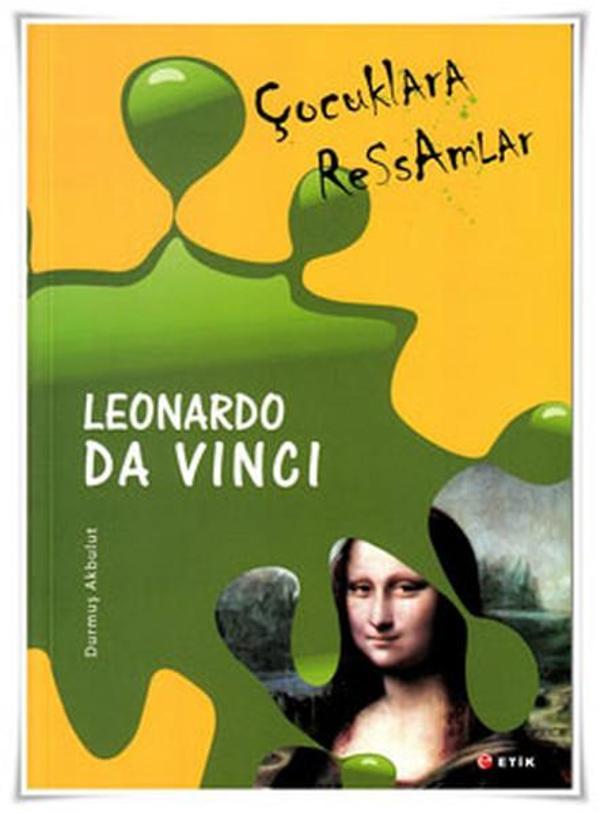 Çocuklara Ressamlar - Leonardo Da Vinci - Etik Yayınları - Image 1