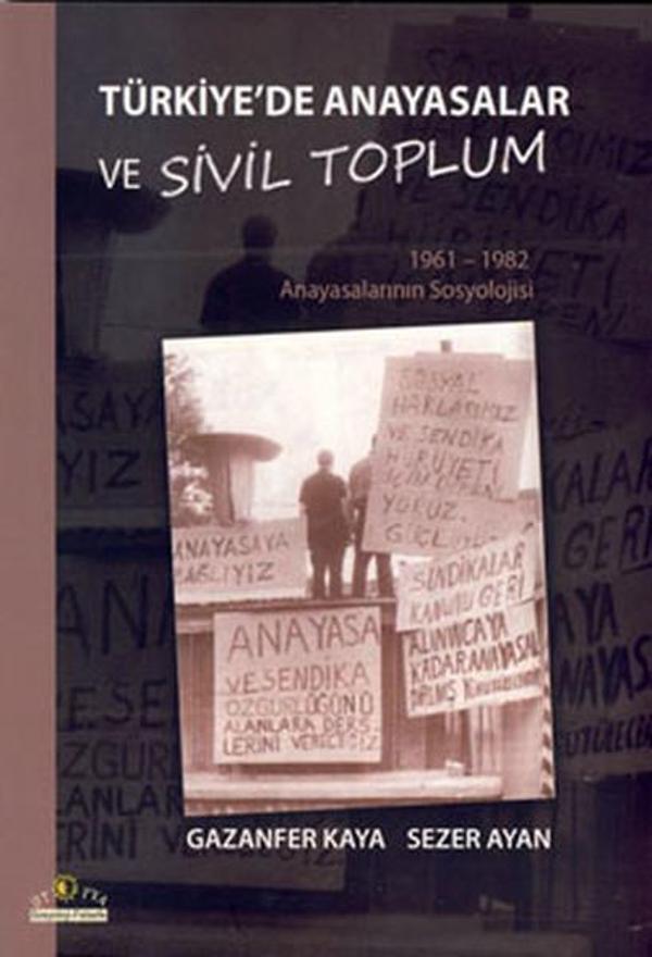 Türkiye'de Anayasalar ve Sivil Toplum - ( 1961-1962 Anayasalarının Sosyolojisi ) - Ütopya Yayınevi - Image 1