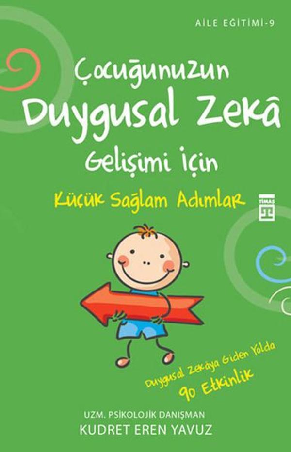 Çocuğunuzun Duygusal Zeka Gelişimi İçin Küçük Sağlam Adımlar - Timaş Yayınları - Image 1