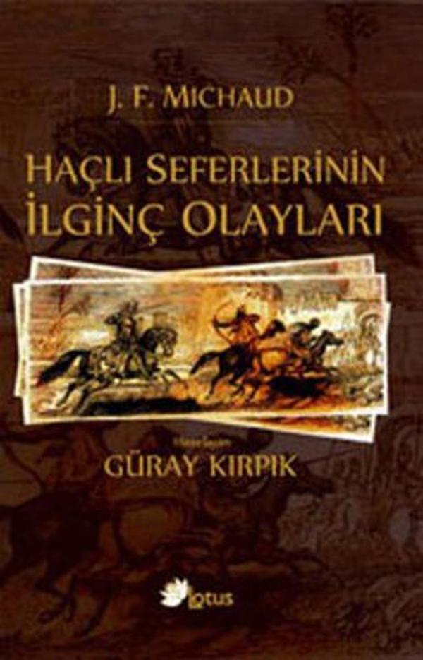 Haçlı Seferlerinin İlginç Olayları - Lotus Yayınları Yayınevi - Image 1